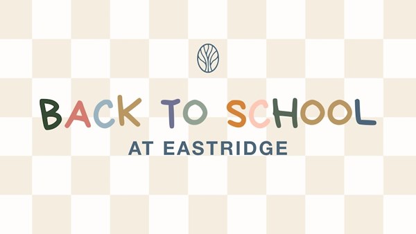 Back to School at Eastridge