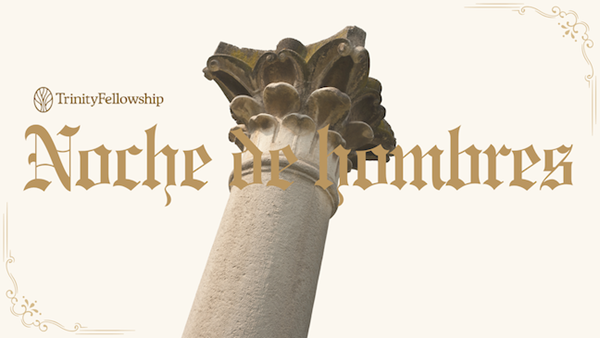 Noche de Hombres de Trinity Fellowship